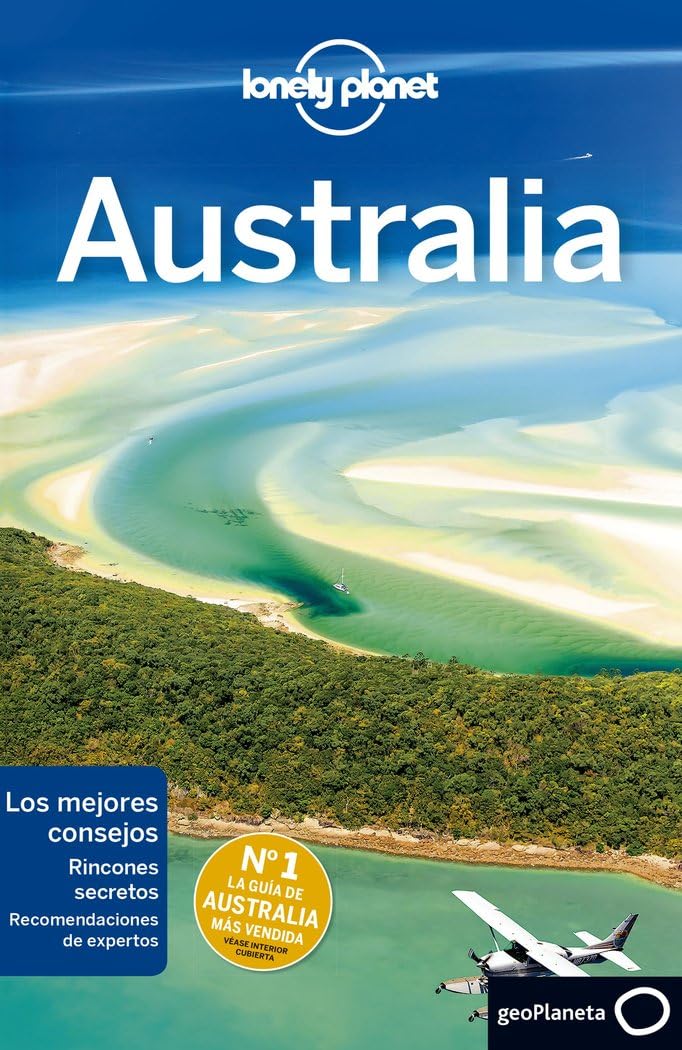 Australia 5: Rutas detalladas, las mejores experiencias, mapas y consejos de expertos (Guías de País Lonely Planet)