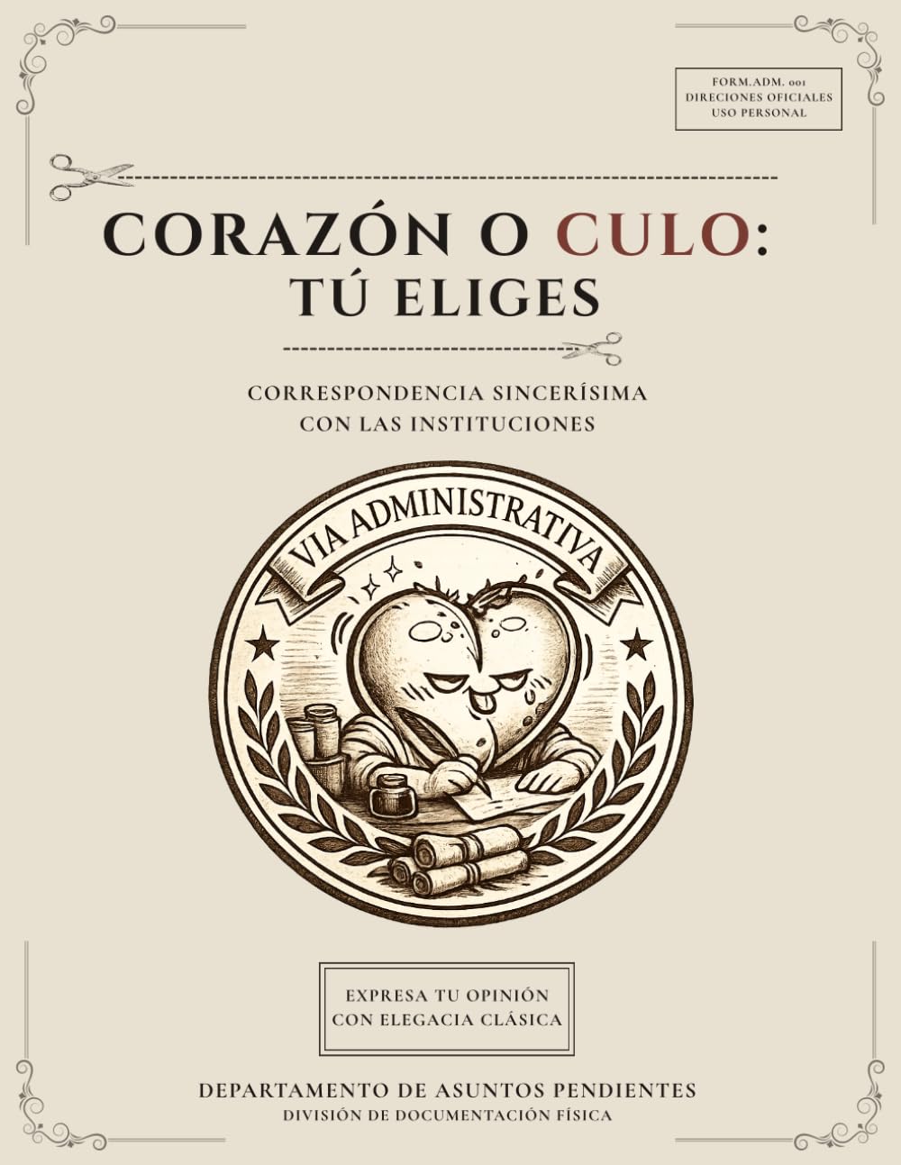 CORAZÓN O CULO: TÚ ELIGES