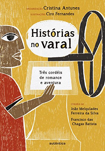 Histórias no varal: Três cordéis de romance e aventura