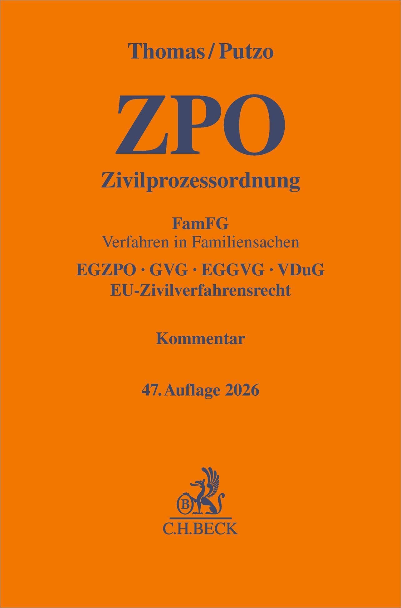 Zivilprozessordnung. ZPO: FamFG Verfahren in Familiensachen, EGZPO, GVG, EGGVG, VDuG, EU-Zivilverfahrensrecht. Kommentar (Gelbe Erläuterungsbücher)