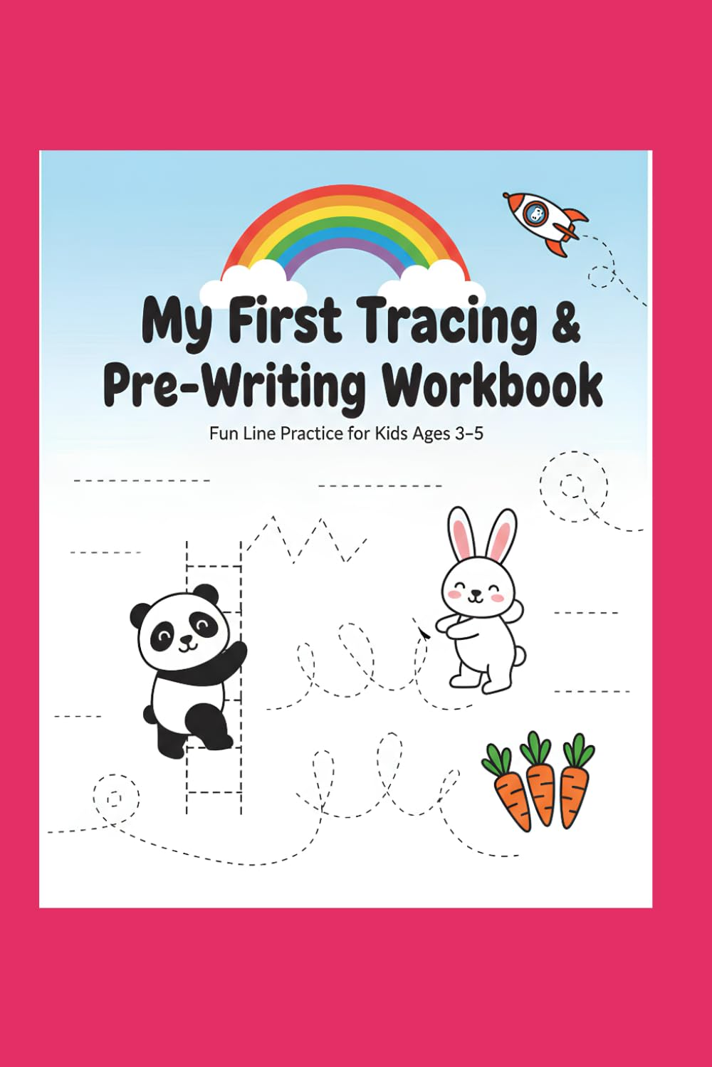 My First Tracing and Pre-Writing Workbook: Fun Line Practice for Kids Ages 3 to 5 (Little Learners Line Practice)