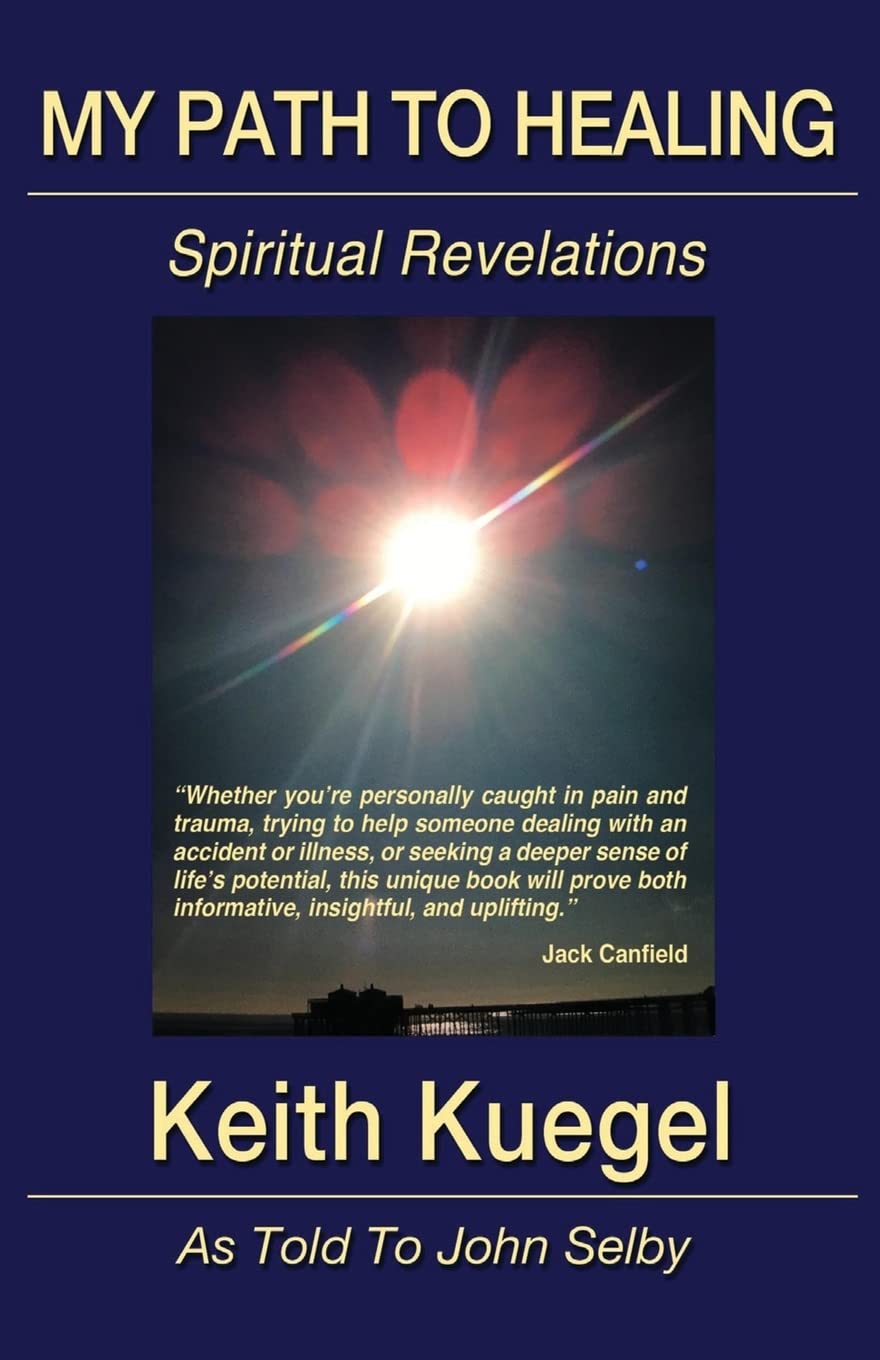 My Path To Healing: Spiritual Revelations