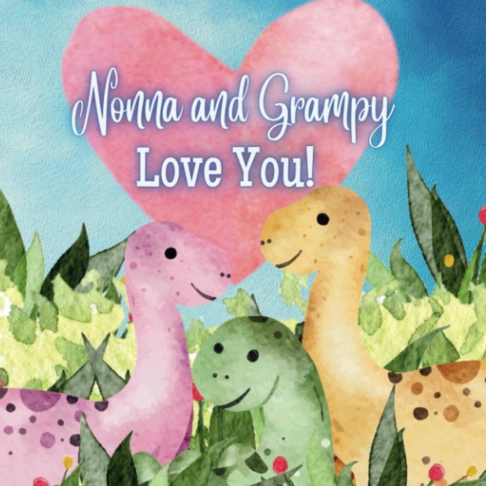 Nonna and Grampy Love You!: A Rhyming Story of Generational love! Nonna and Grampy love Me! I love Nonna and Grampy!