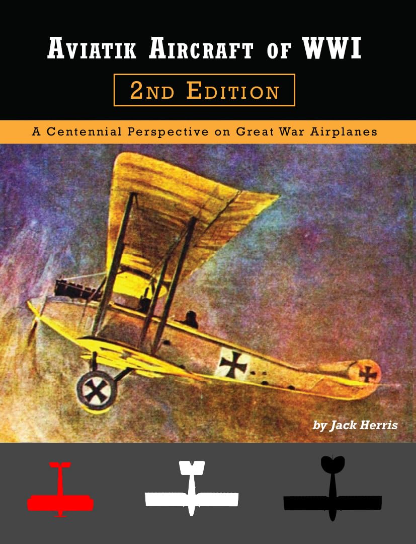 Aviatik Aircraft of WWI: 2nd Edition