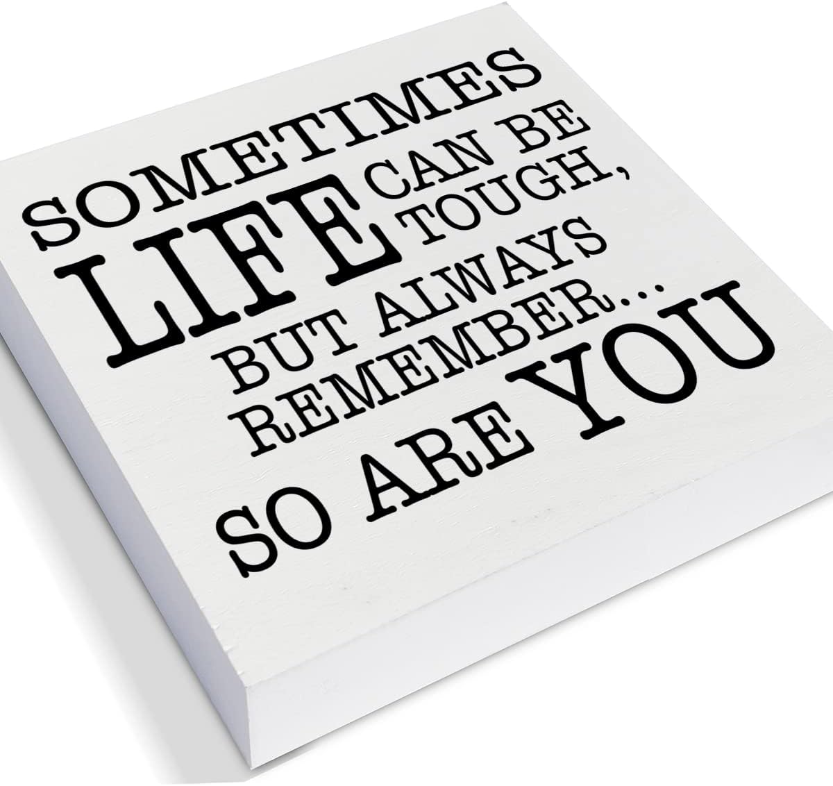 Motivating Positive Saying Wooden Box Sign Life Can Be Tough But So are You Wood Block Plaque Decor Home Office Desk Shelf or Wall Display - Image 2