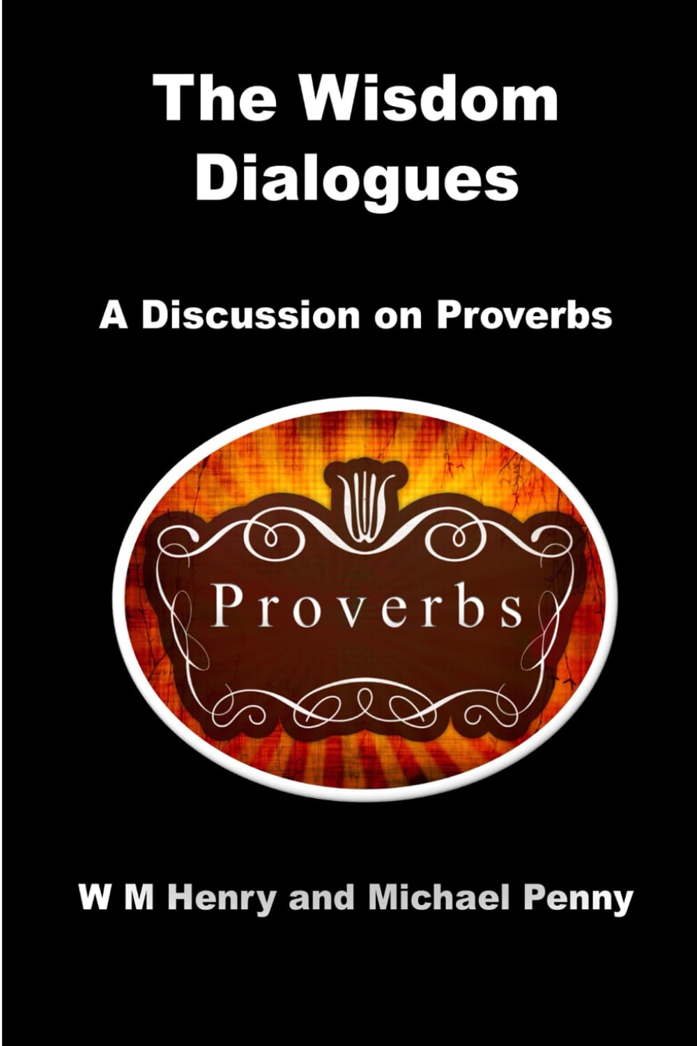 The Wisdom Dialogues: A Discussion on Proverbs