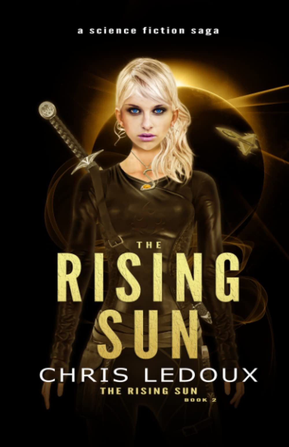 The Rising Sun: A Science Fiction Saga