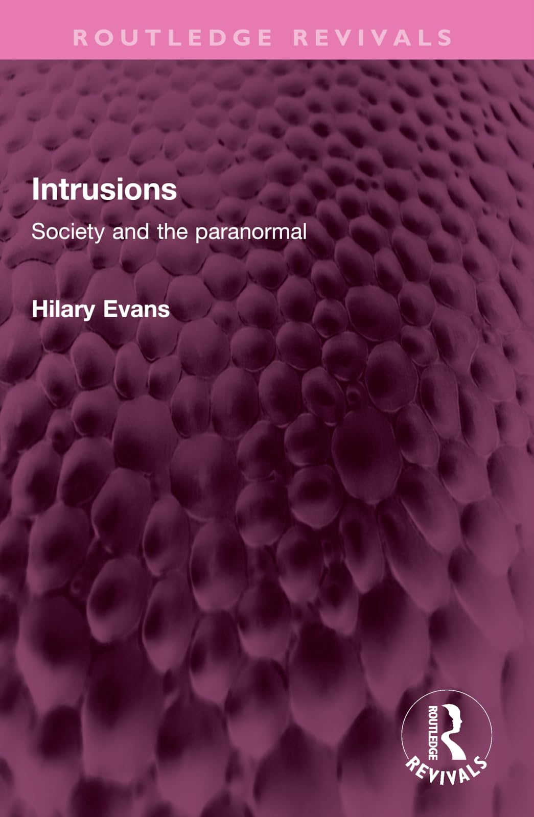 Intrusions: Society and the paranormal (Routledge Revivals)