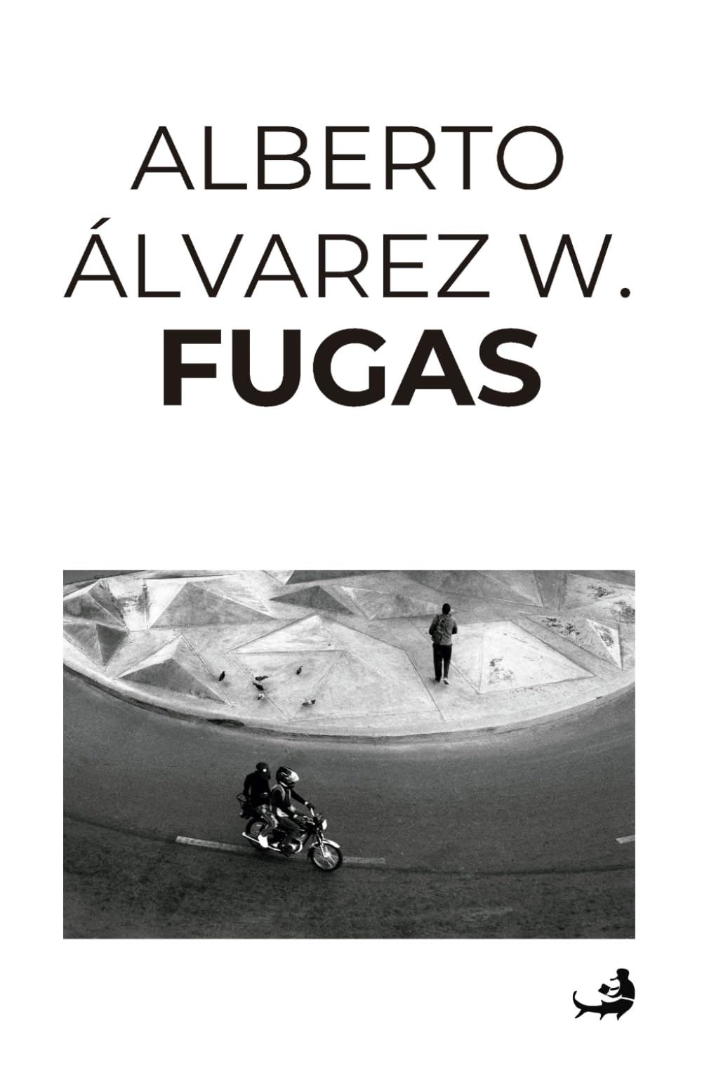 Fugas. Alberto Álvarez W.