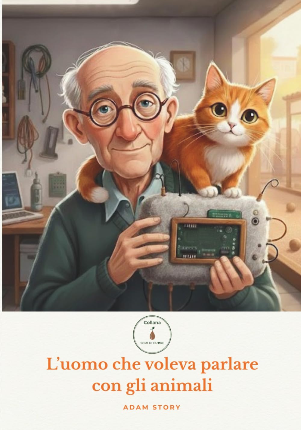 L'uomo che voleva parlare con gli animali (Semi di Cuore)
