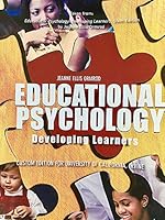 Educational Psychology Developing Learners (Custom Edition for Brigham Young University, Idaho) 0555024334 Book Cover