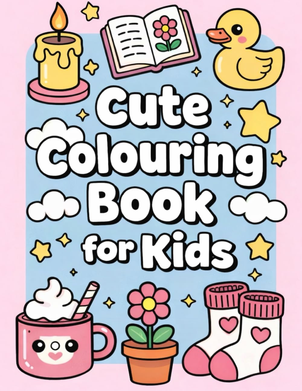 Cute Colouring Book for Kids: Fun, Easy & Adorable Designs for Little Artists
