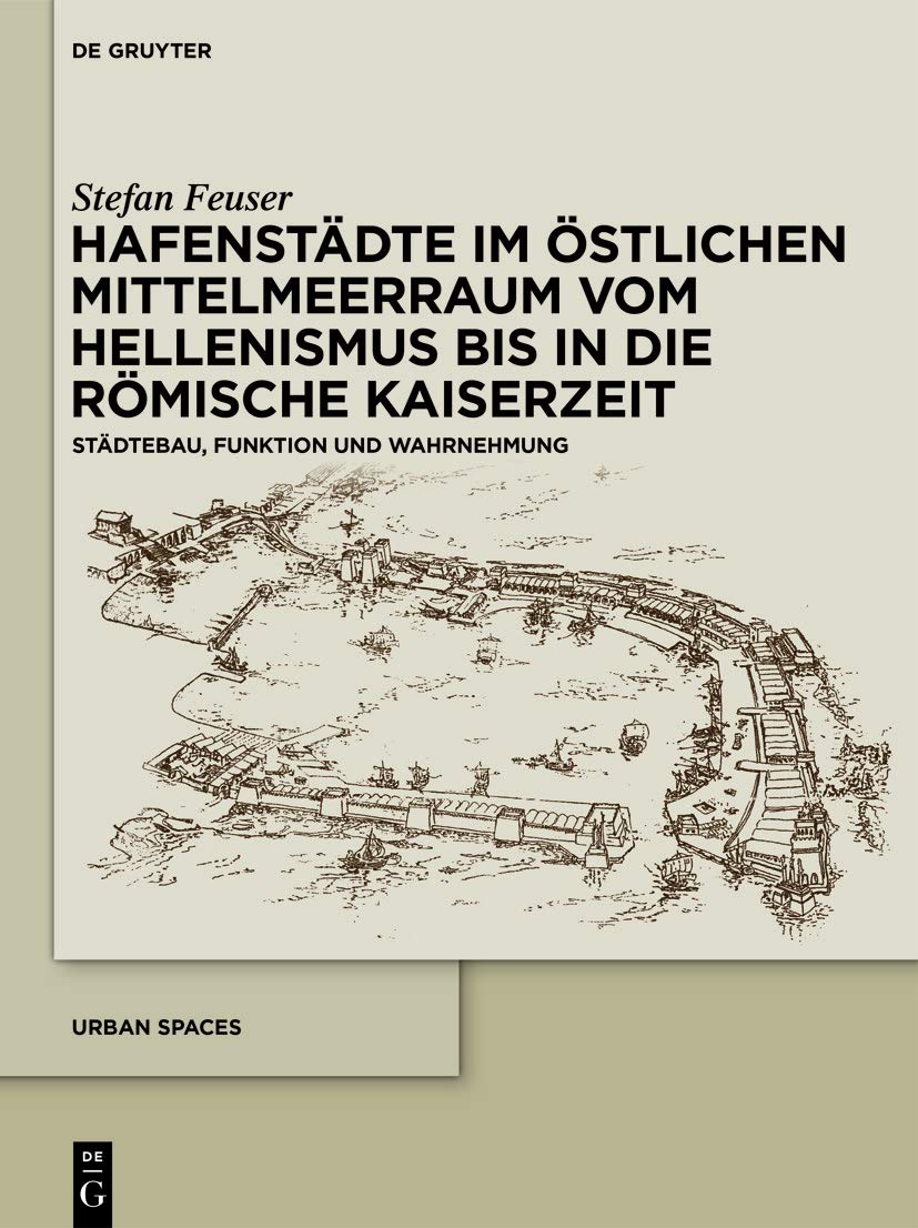 Hafenstädte östlichen Mittelmeerraum livre histoire urbanisme antiquité romaine