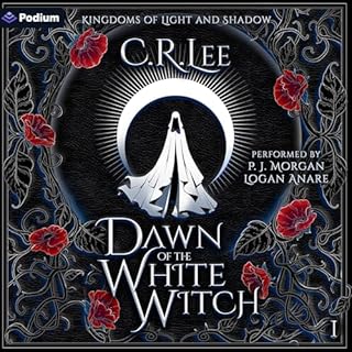 Dawn of the White Witch Audiobook By C. R. Lee cover art