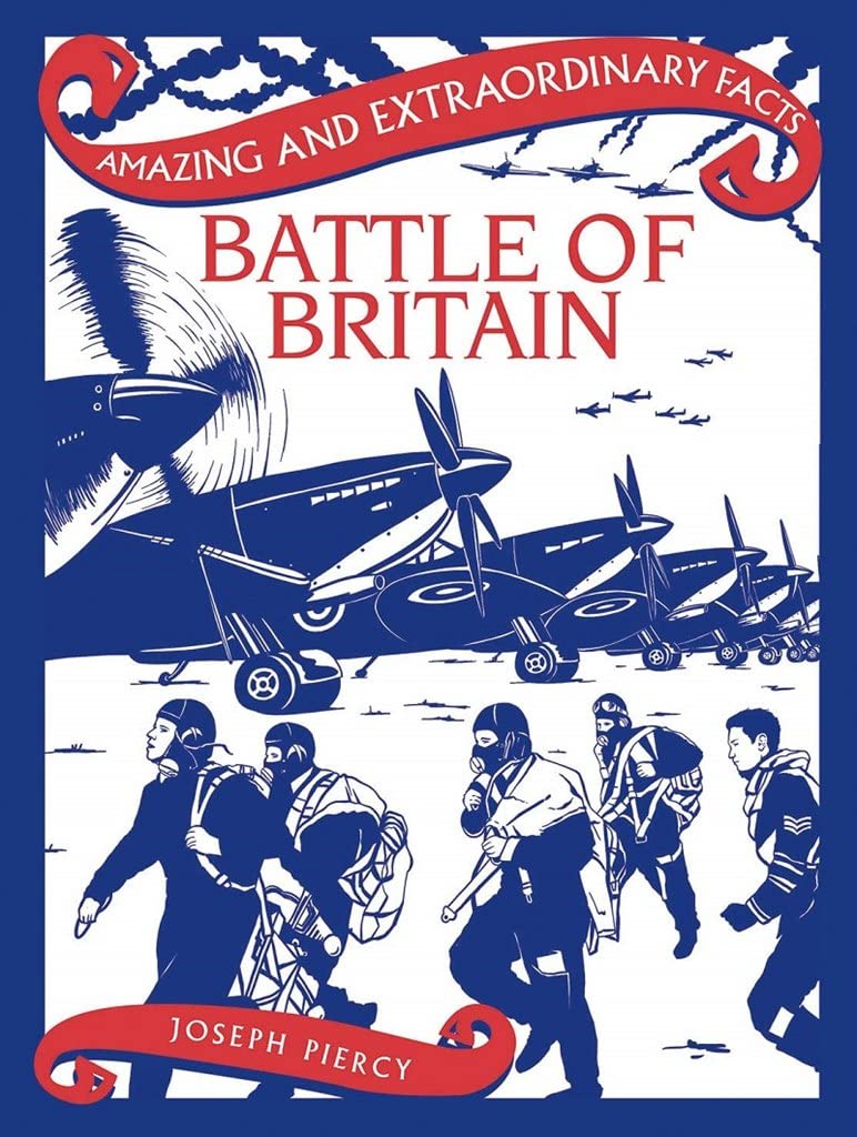 Battle of Britain (Amazing and Extraordinary Facts) (Amazing & Extraordinary Facts)