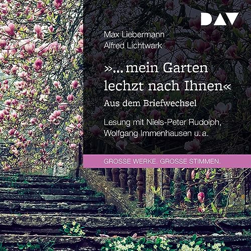 &amp;quot;&amp;hellip; mein Garten lechzt nach Ihnen&amp;quot; (Authored by Max Liebermann, Alfred Lichtwark) episode artwork