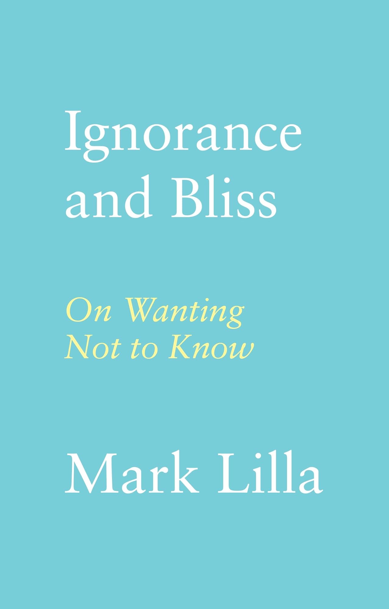 Cover of Ignorance and Bliss