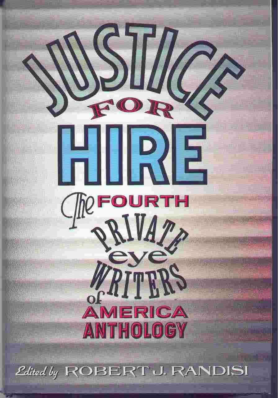 Buy Justice for Hire: The Fourth Private Eye Writers of America Anthology — BookShops.in