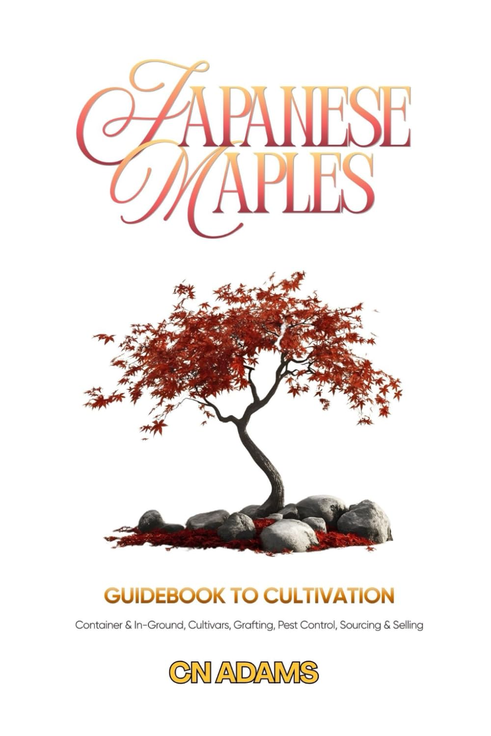 Japanese Maples Guide to Cultivation