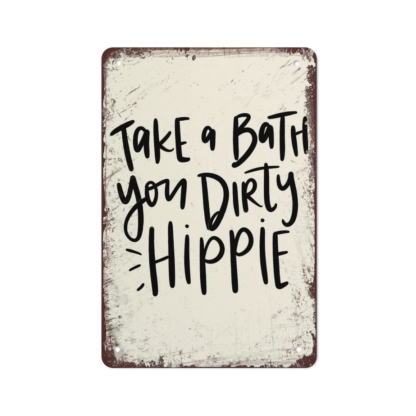 Take A Bath Your Dirty Hippie Bathroom Wall Art Decor Funny Signs Vintage Metal Tin Signs Funny Poster Cafe Bathroom Toilet Living Room Kitchen Home Art Wall Decoration Plaque 8x12 Inch