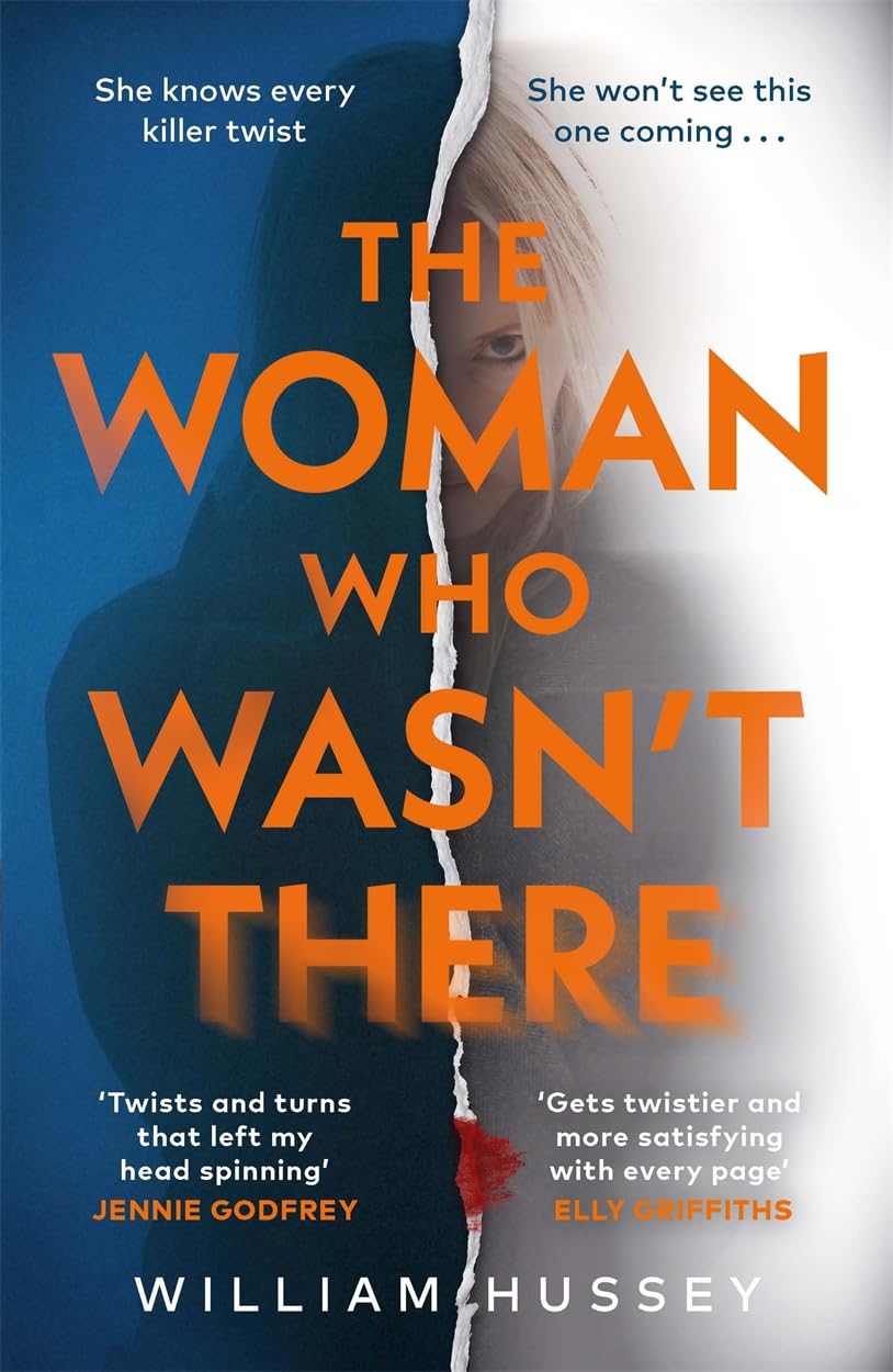 The Woman Who Wasn't There: The fast-paced, twisting and turning psychological thriller