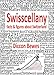 Swisscellany: Facts & Figures About Switzerland