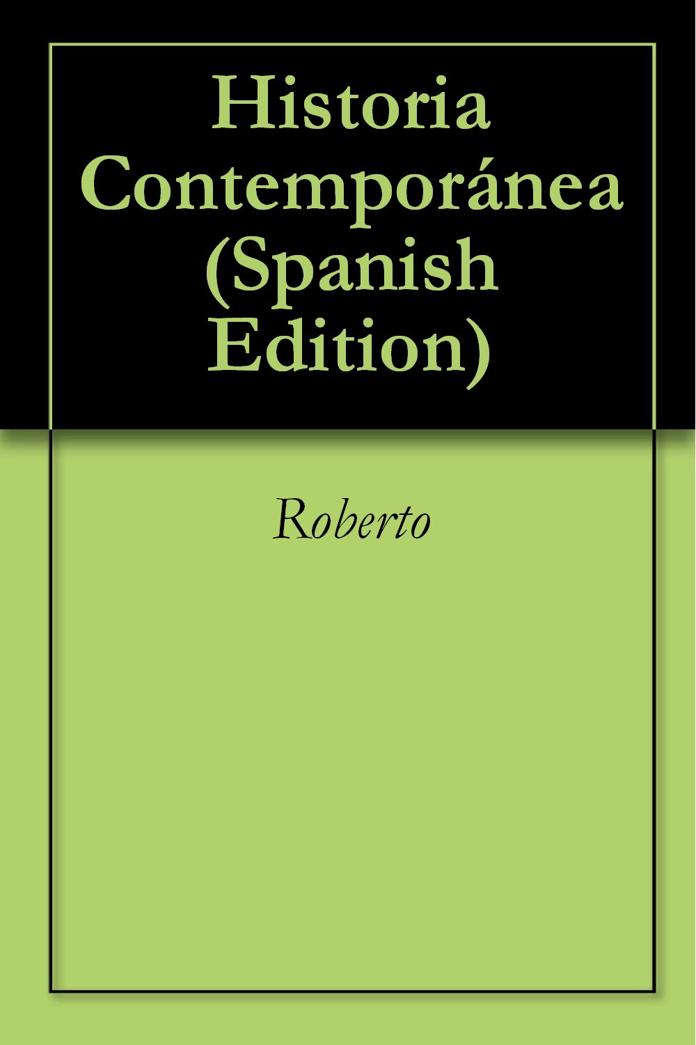 Historia Contemporánea (Primera Parte)
