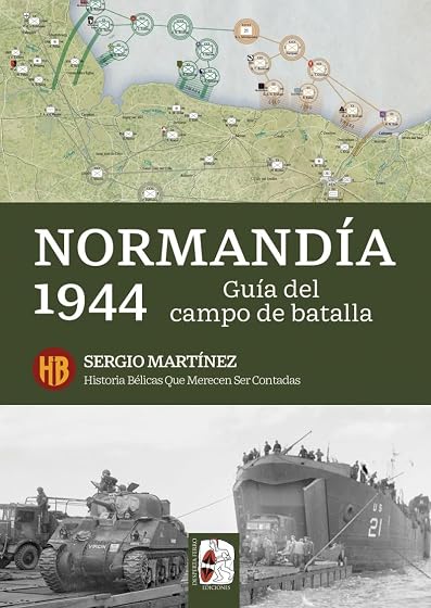 Normandía 1944. Guía del campo de batalla