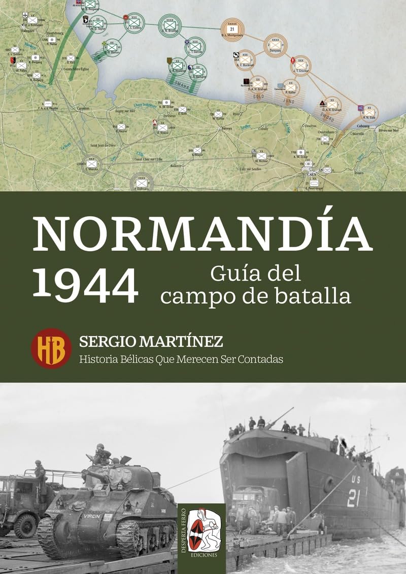 Normandía 1944. Guía del campo de batalla