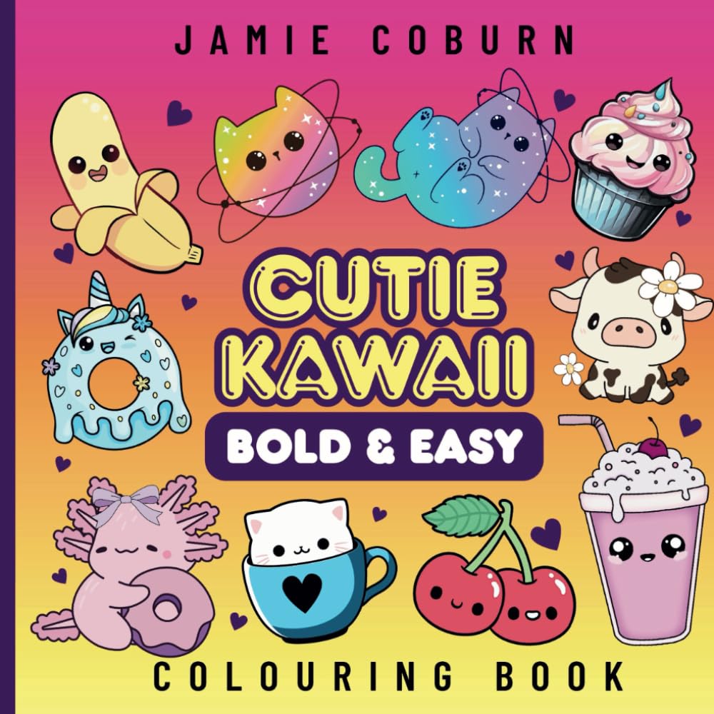 Cutie Kawaii: Bold And Easy Coloring Book For All Ages
