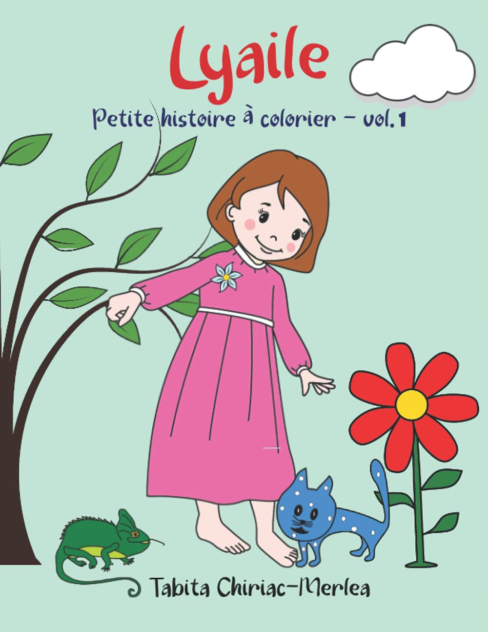 Buy Lyaile, Petite histoire à colorier Voici une petite histoire à