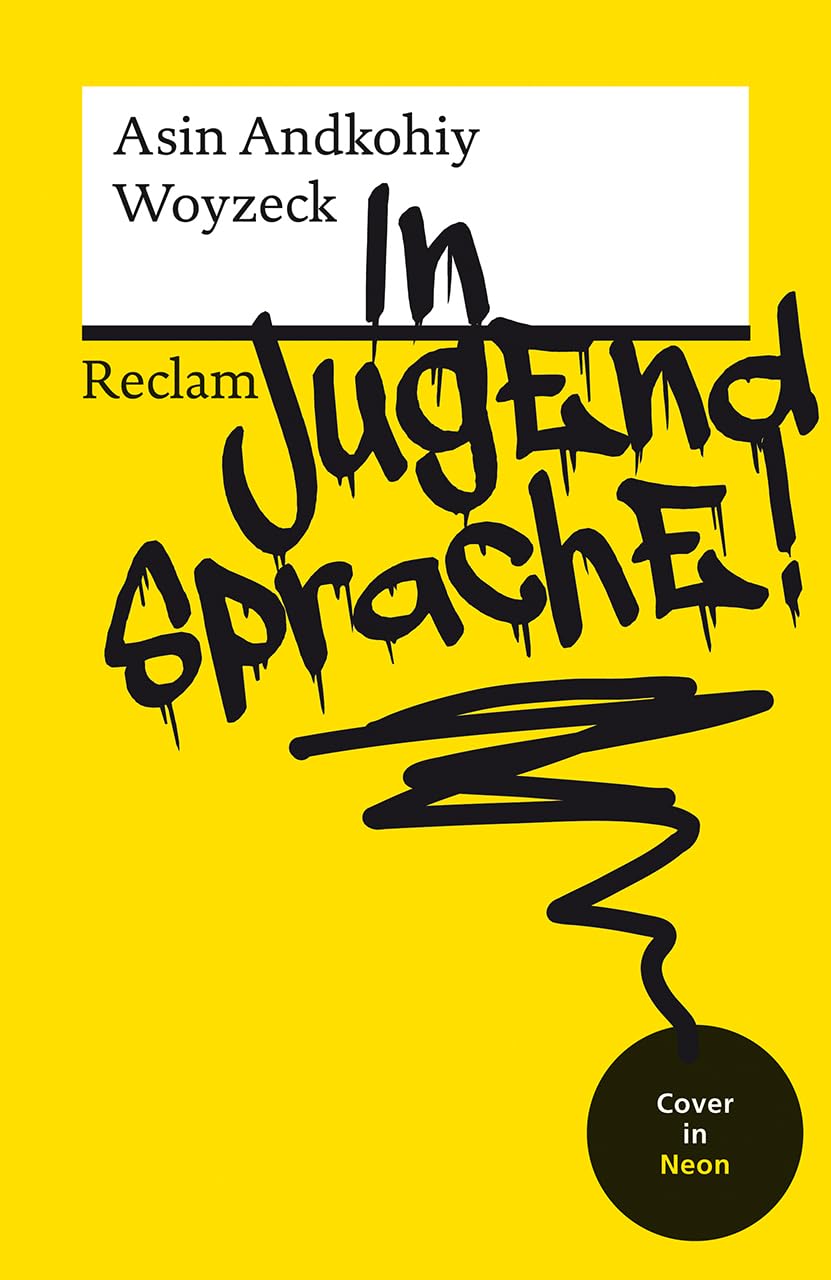 Woyzeck in Jugendsprache!. Mit neongelbem Cover: Andkohiy, Asin