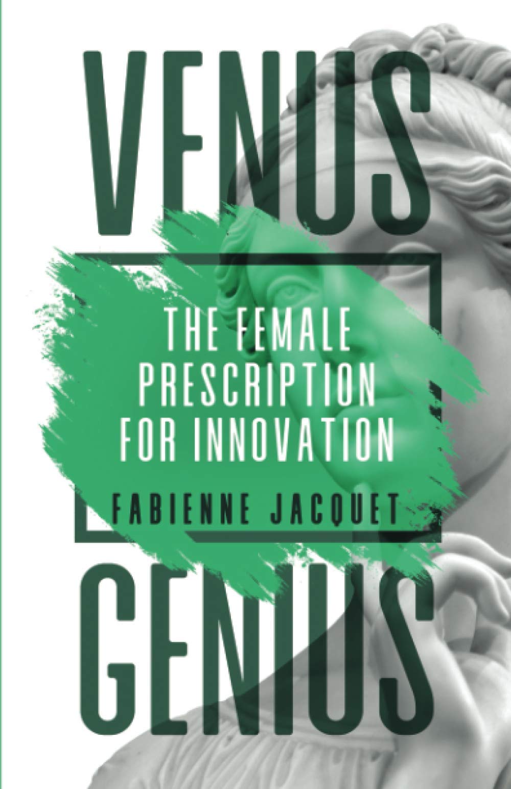 Buy Venus Genius: The Female Prescription for Innovation — BookShops.in