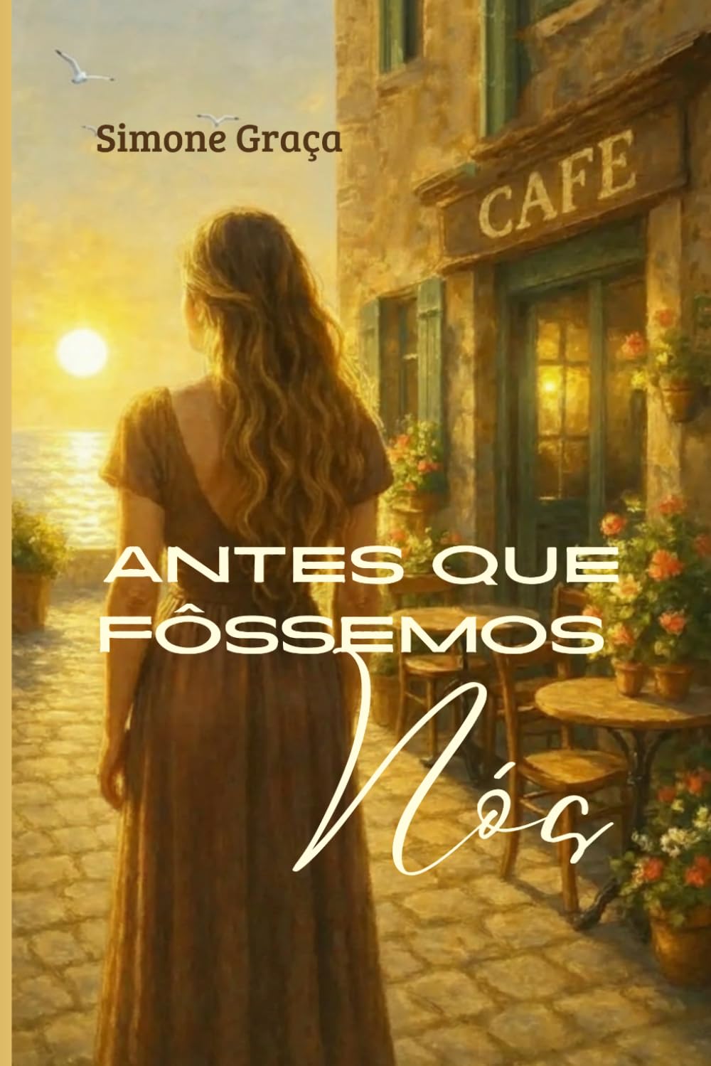Antes Que Fôssemos Nós
