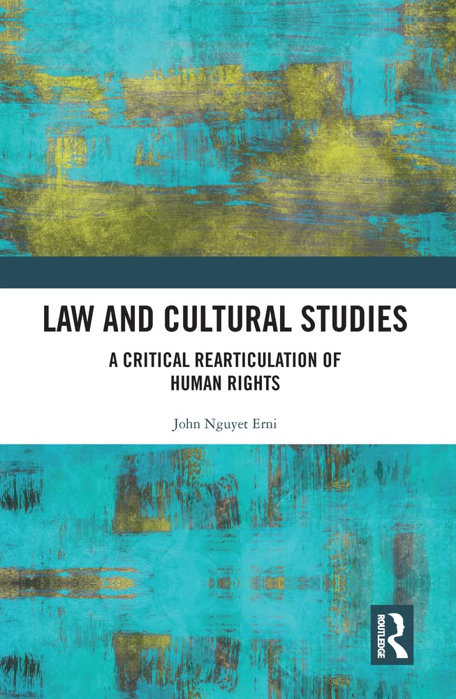 Buy Law and Cultural Studies: A Critical Rearticulation of Human Rights — BookShops.in