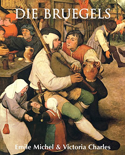 Die Bruegels: Nördliche Renaissance in voller Farbe (German Edition)