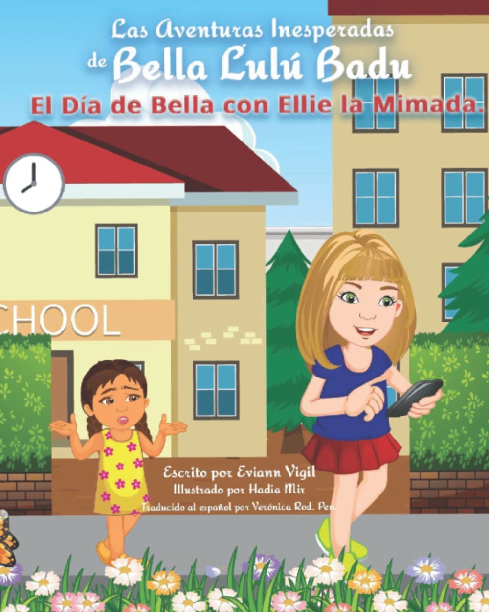 Las Aventuras Inesperadas de Bella Lulu Badu: El Da de Bella con Ellie la Mimada: 1