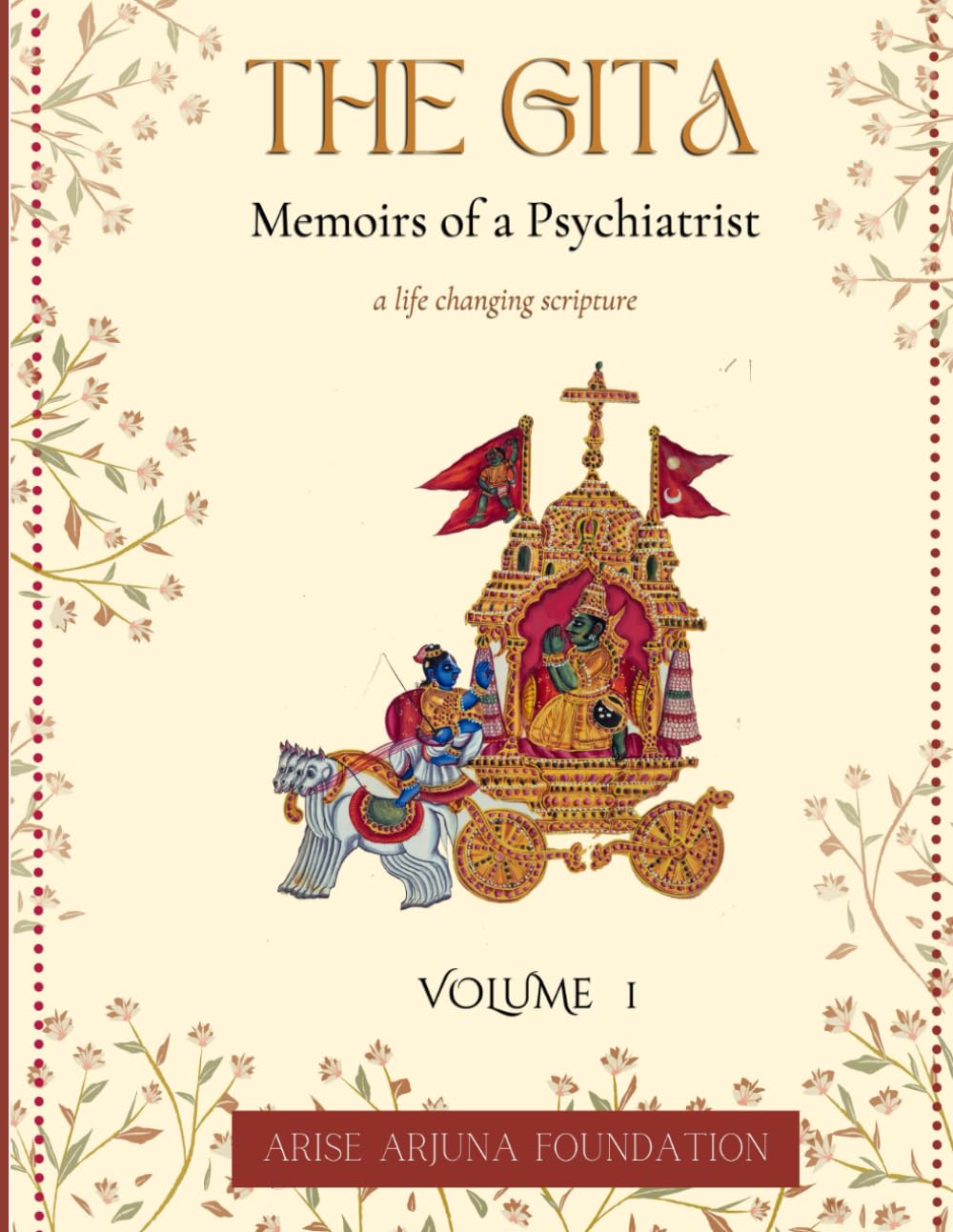 The Gita - Memoirs of a Psychiatrist: 1