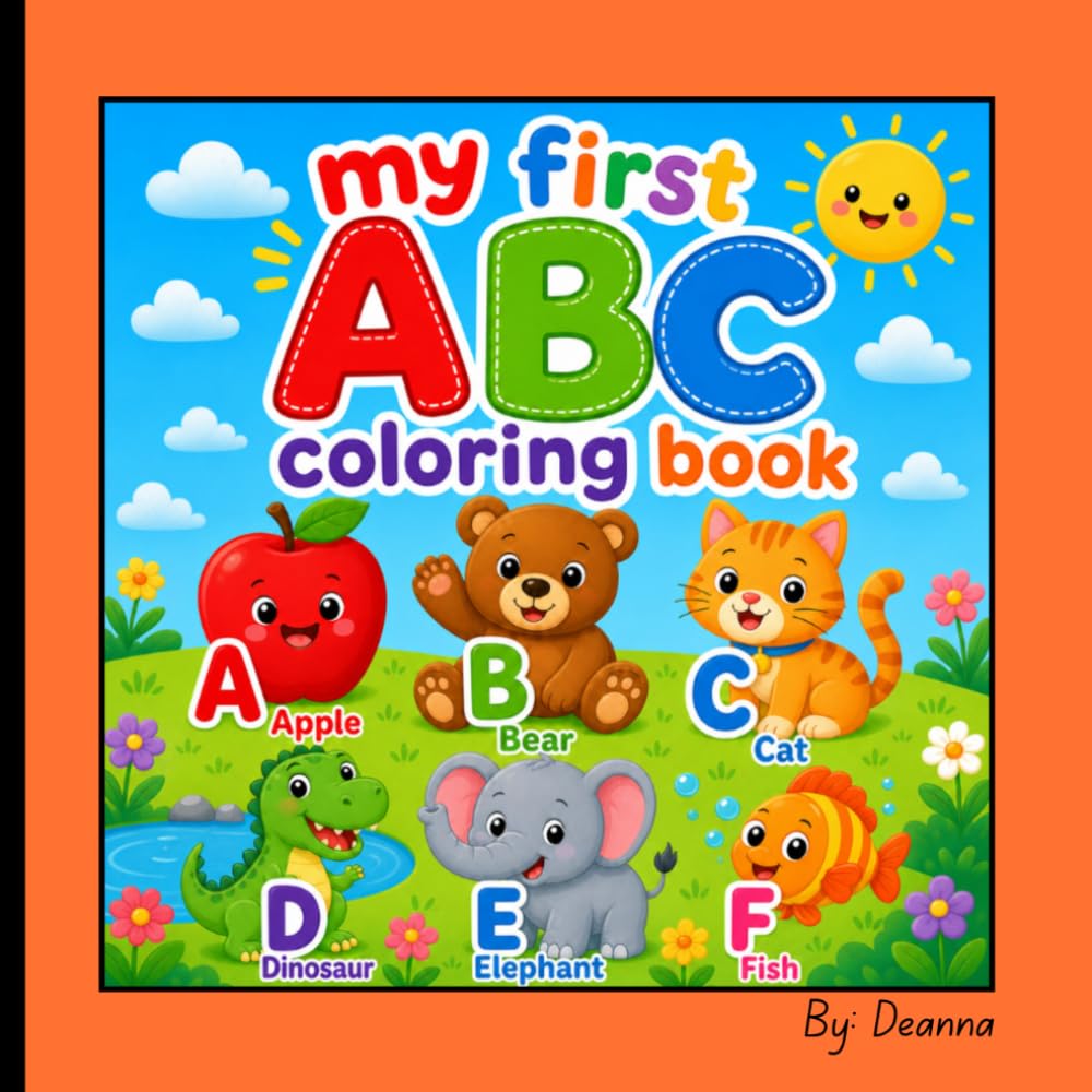 My First ABC Coloring Book: Learn the ABCs with Simple, Bold Letter Coloring Pages for Toddlers, Preschoolers, and Kindergarten Kids