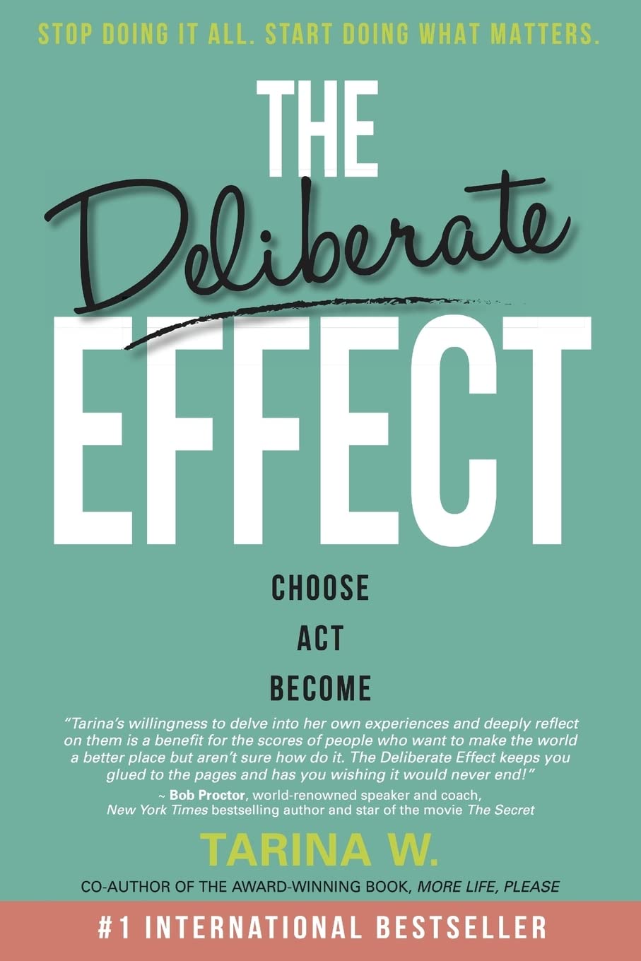 The Deliberate Effect [Paperback] W, Tarina
