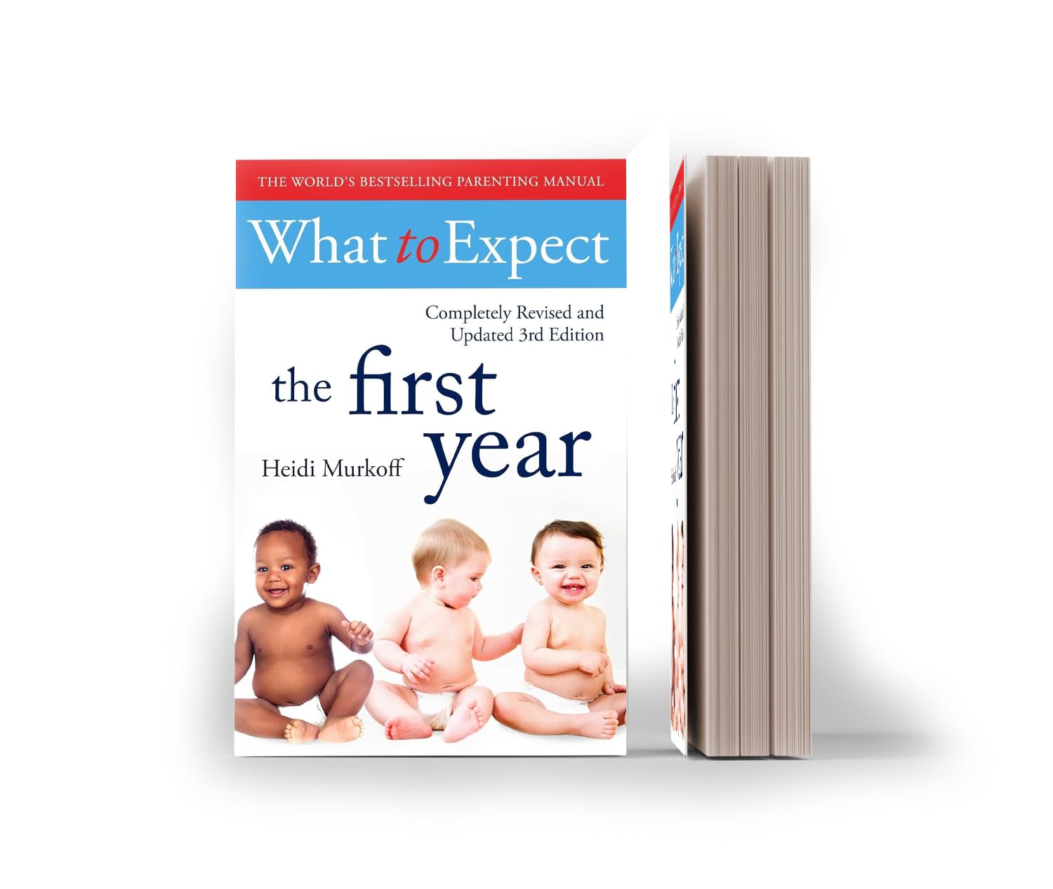 What To Expect The 1st Year [3rd Edition]
