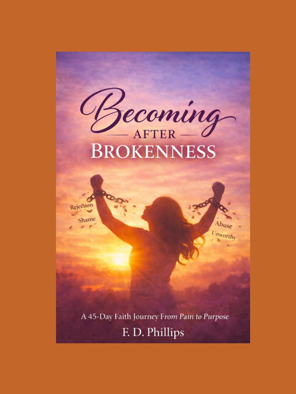 Becoming after Brokenness