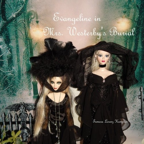 Evangeline in Mrs. Westerby's Burial