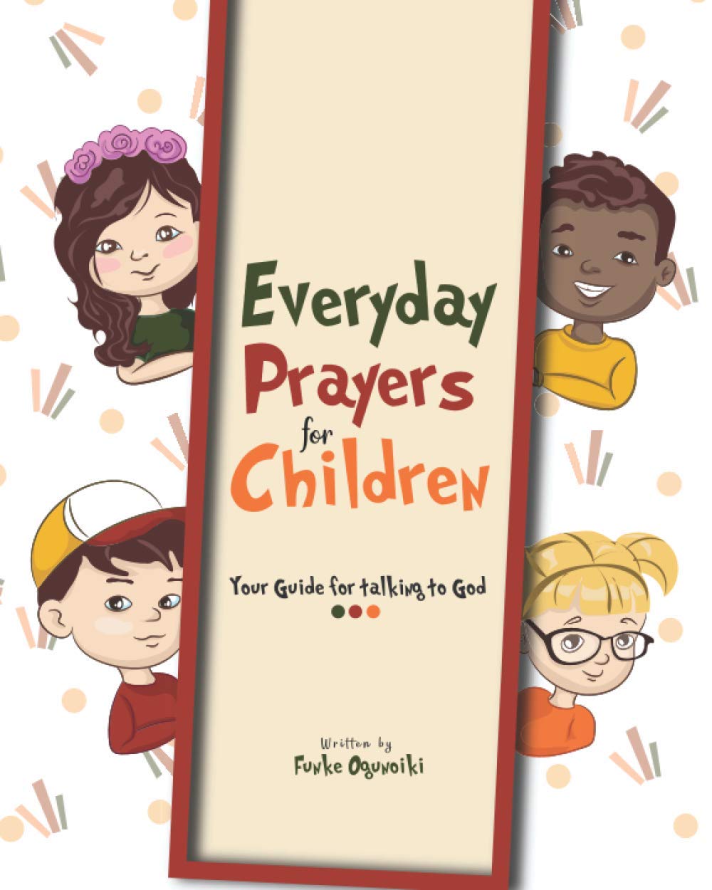 Everyday Prayers for Children: Your Guide for talking to God