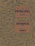 Orchesterprobespiel: Trompete: Sammlung wichtiger Passagen aus der Opern- und Konzertliteratur (Edition Peters)