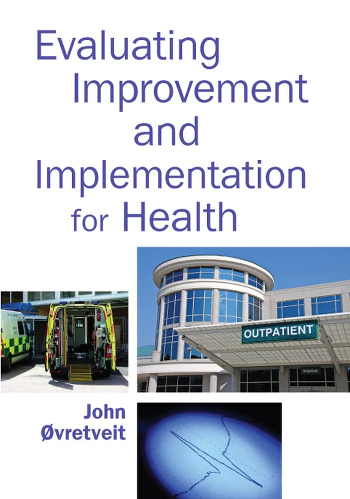 Evaluating Improvement And Implementation For Health