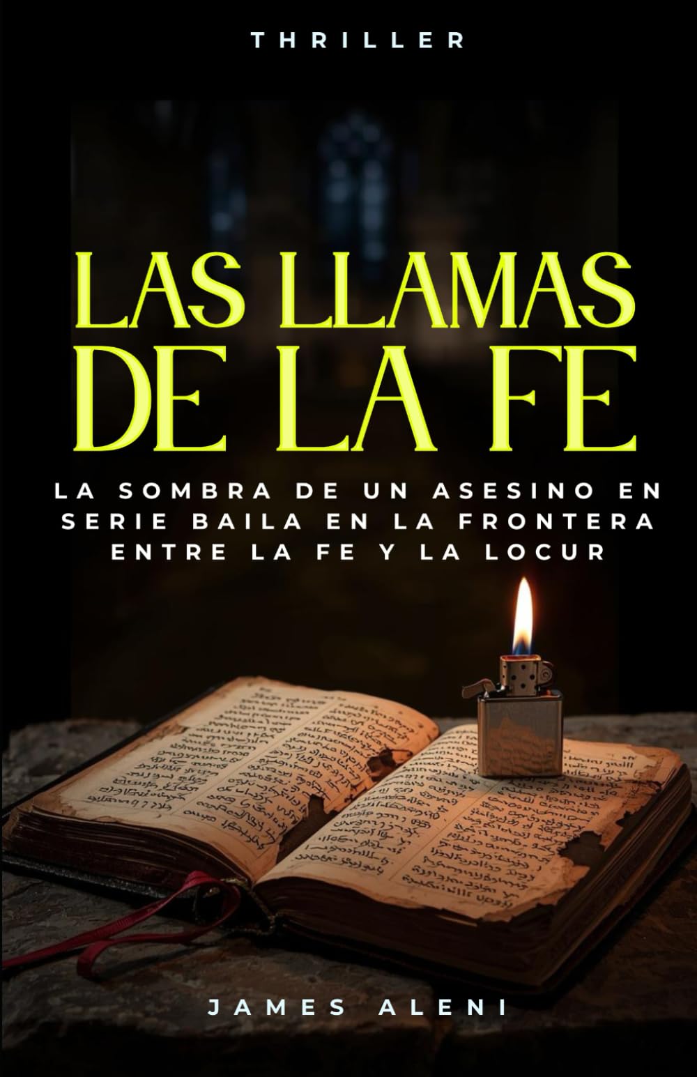Las Llamas de La Fe: Un thriller psicológico oscuro