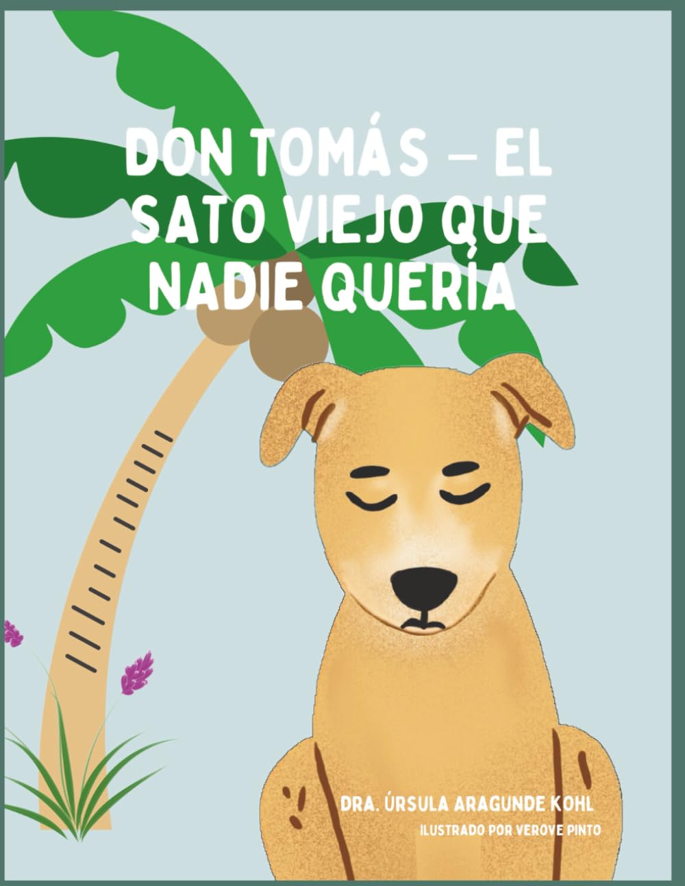 DON TOMÁS – EL SATO VIEJO QUE NADIE QUERÍA: CON ACTIVIDADES