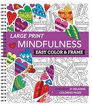 Book cover Large Print Easy Color & Frame - Mindfulness (Stress Free Coloring Book)