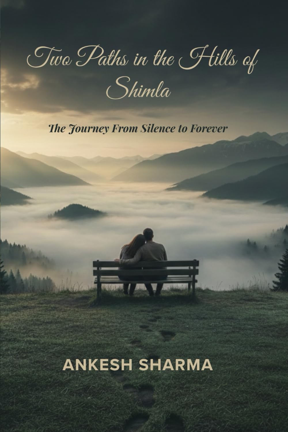 Two Paths in the Hills of Shimla: The Journey From Silence to Forever